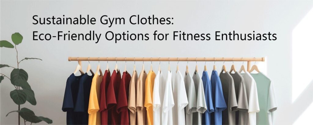 Gym Clothes Manufacturers: High-Performance Workout Gear for Fitness Enthusiasts