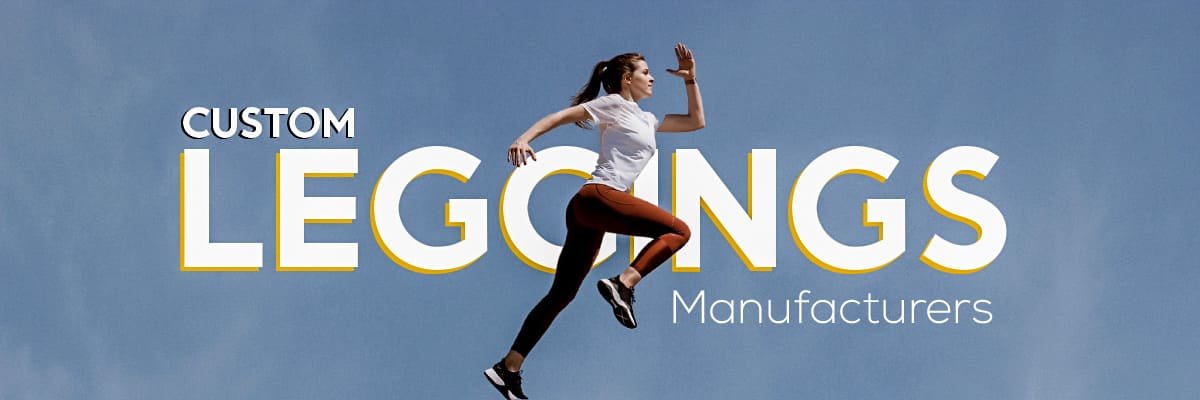 Leggings Manufacturers High-Quality and Comfortable Leggings for Retailers