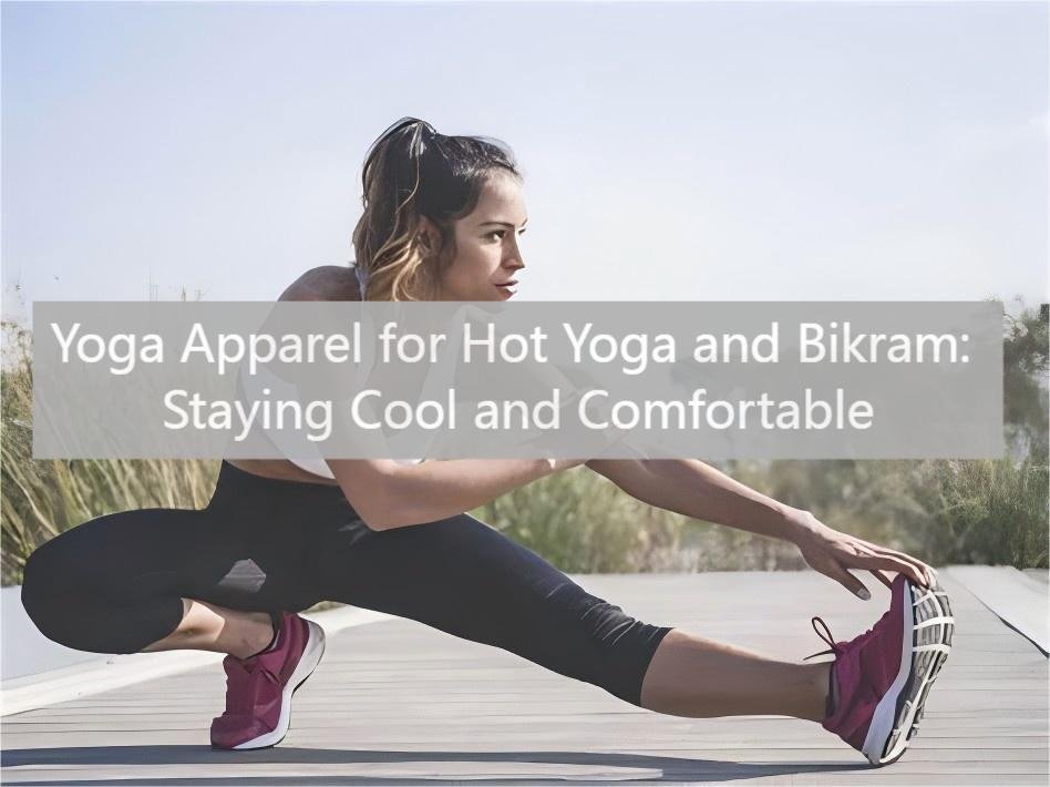 Yoga Fitness Wear: Comfortable, Stylish Yoga Apparel for Studios and Retailers