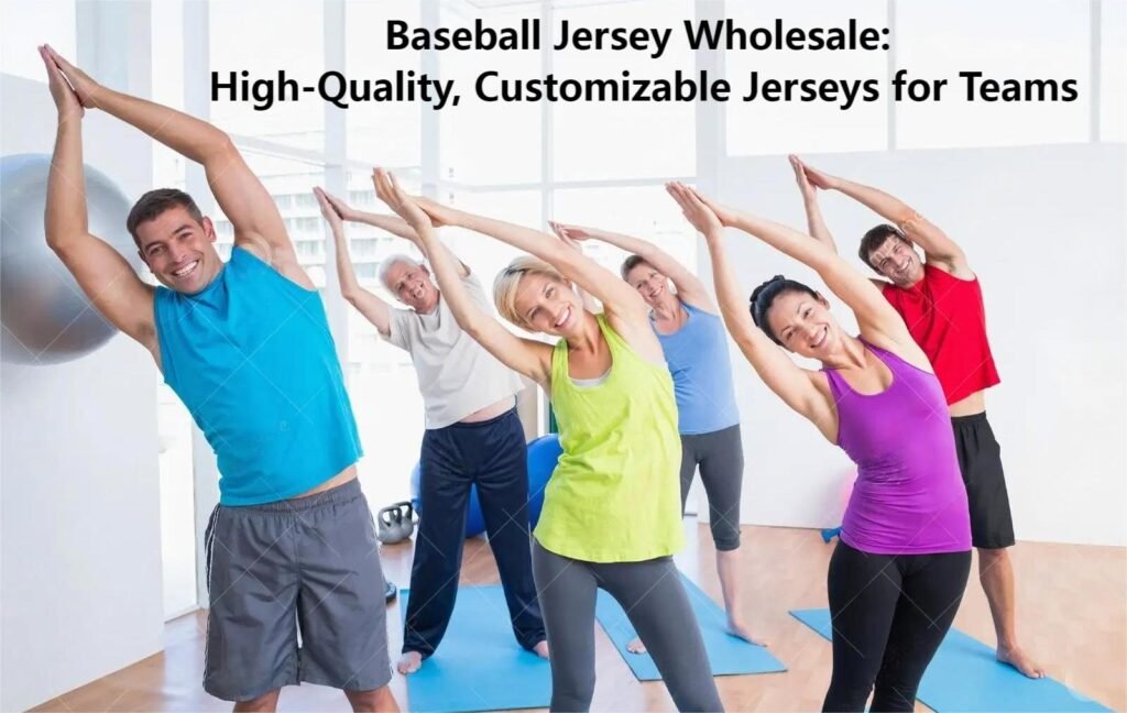 Baseball Jersey Wholesale High-Quality, Customizable Jerseys for Teams