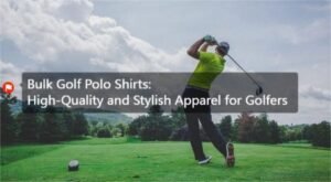 Bulk Golf Polo Shirts: High-Quality and Stylish Apparel for Golfers