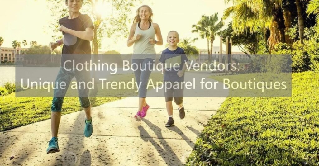 Clothing Boutique Vendors: Unique and Trendy Apparel for Boutiques