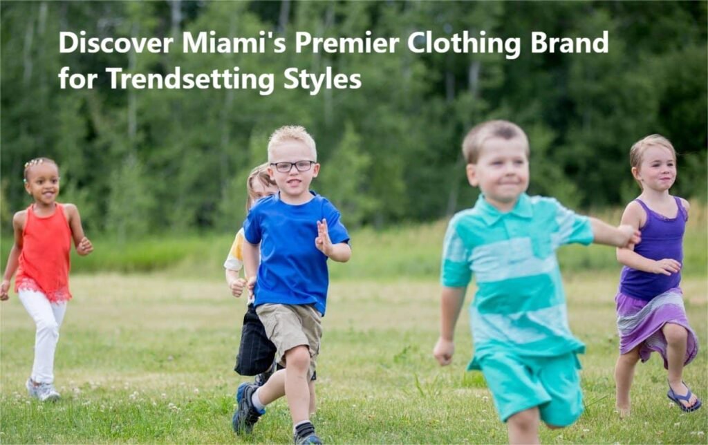 Discover Miami's Premier Clothing Brand for Trendsetting Styles