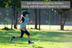 Kids Wholesale Clothing Vendors Trendy and Affordable Apparel for Children