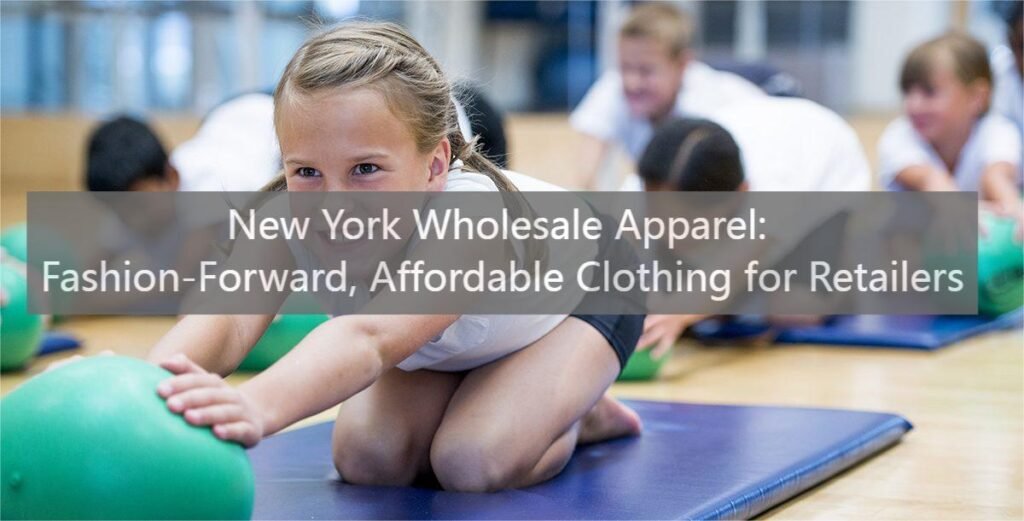 New York Wholesale Apparel: Fashion-Forward, Affordable Clothing for Retailers