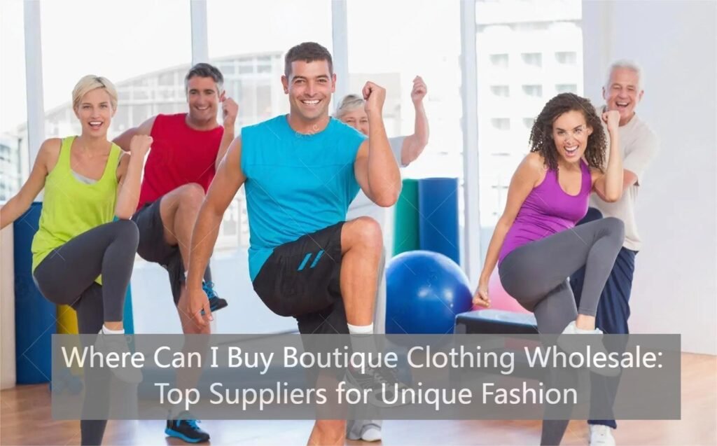 Where Can I Buy Boutique Clothing Wholesale Top Suppliers for Unique Fashion