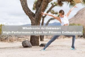 Wholesale Activewear: High-Performance Gear for Fitness Enthusiasts