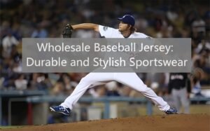 Wholesale Baseball Jersey Durable and Stylish Sportswear