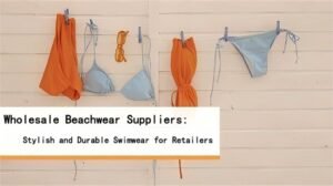 Wholesale Beachwear Suppliers Stylish and Durable Swimwear for Retailers