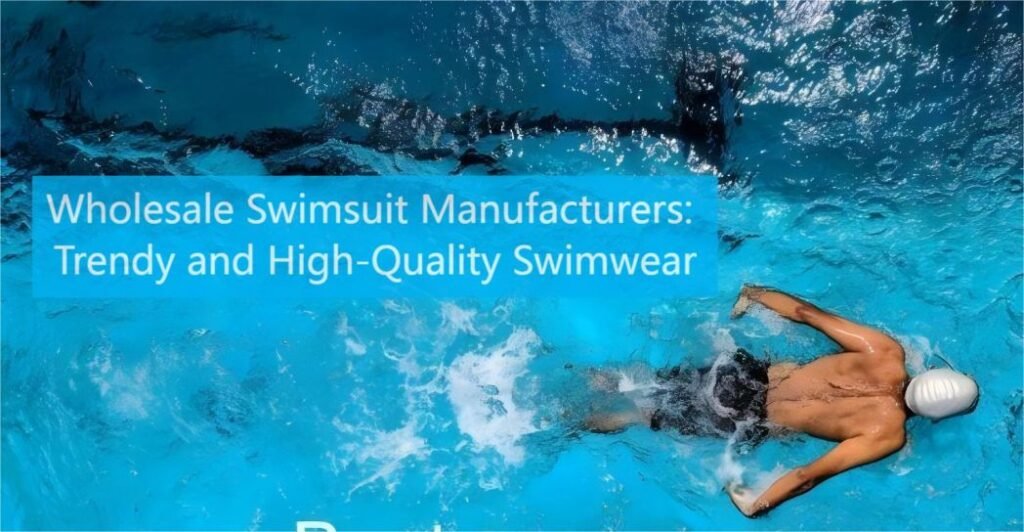 Wholesale Swimsuit Manufacturers: Trendy and High-Quality Swimwear